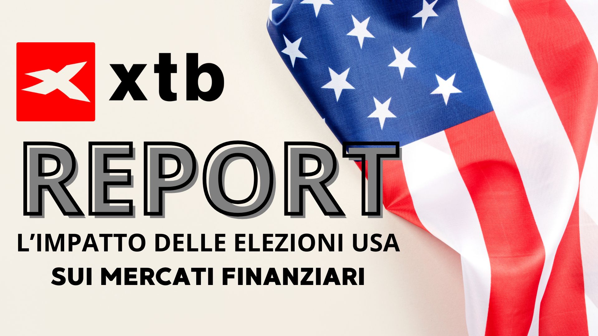 XTB lancia report sulle elezioni USA e il loro impatto sui mercati